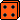  orange die 4